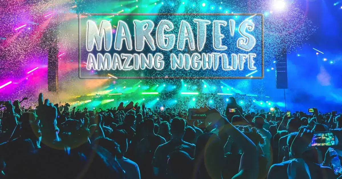 Margate-Nightlife